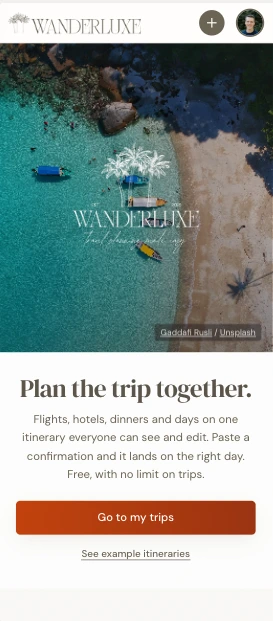 WanderLuxe home screen: Plan the trip together.